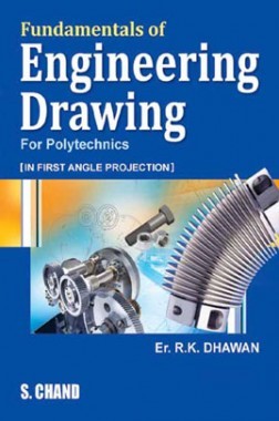 Fundamentals Of Engineering Drawing (SChand Publications)